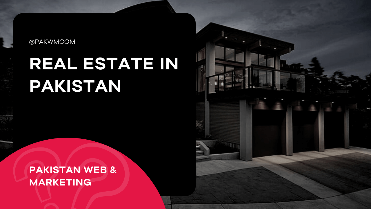 Investing in Pakistan Real Estate
